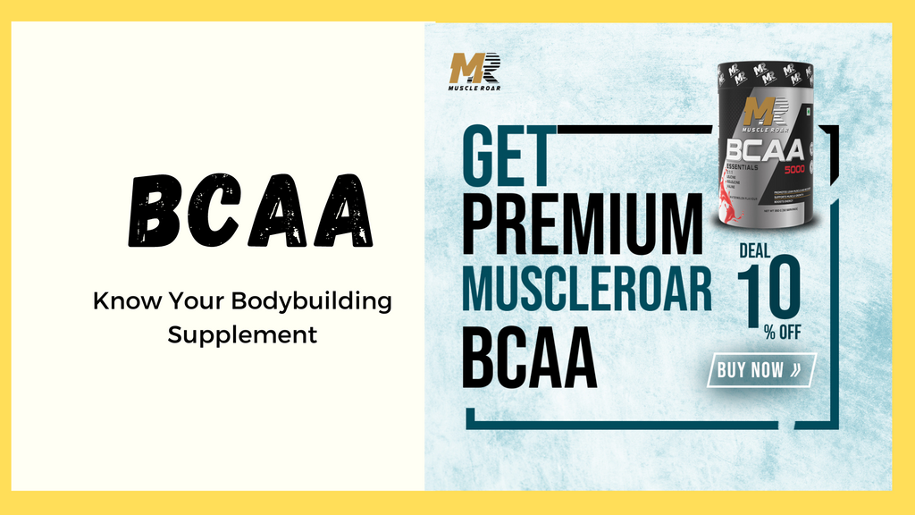 BCAAs: Know Your Bodybuilding Supplement